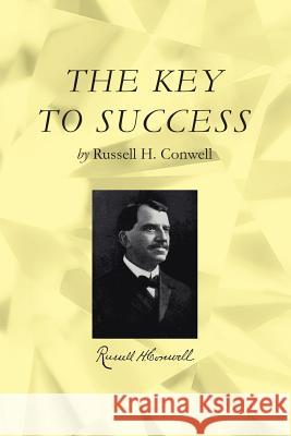 The Key to Success Russell H. Conwell 9781978478725
