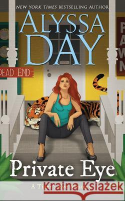 Private Eye: A Tiger's Eye Mystery Alyssa Day 9781978479210