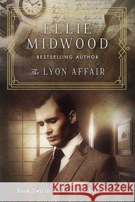 The Lyon Affair: A French Resistance novel Melody Simmons Alexandra Johns Ellie Midwood 9781978481053