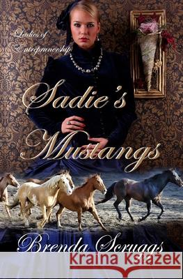Sadie's Mustangs Brenda Scruggs 9781978485198