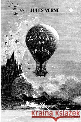 Cinq Semaines en ballon Verne, Jules 9781978497962