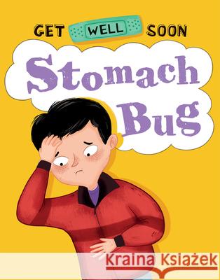 Stomach Bug Anita Ganeri Beatrice Castro 9781978538726 Enslow Publishing
