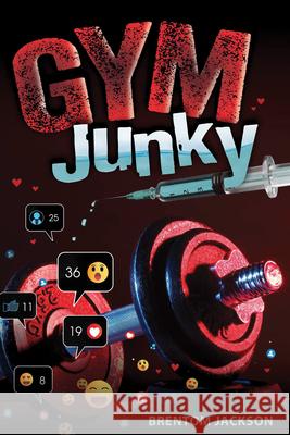 Gym Junky Brentom Jackson 9781978598294 West 44 Books