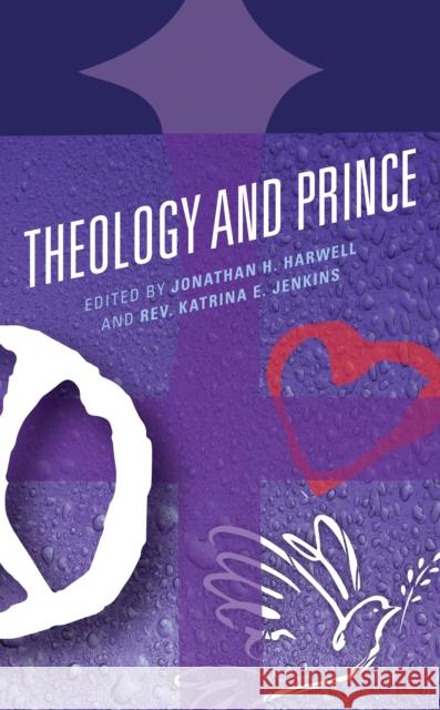 Theology and Prince Jonathan H. Harwell Rev Katrina Jenkins Rev Suzanne Castle 9781978704176 Fortress Academic