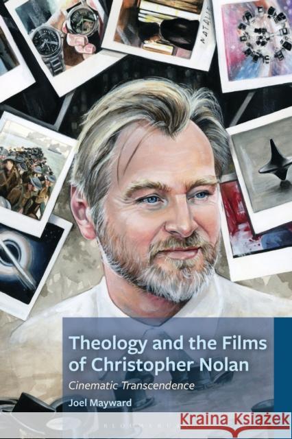 Theology and the Films of Christopher Nolan: Cinematic Transcendence Joel (George Fox University, USA) Mayward 9781978711587 Fortress Academic