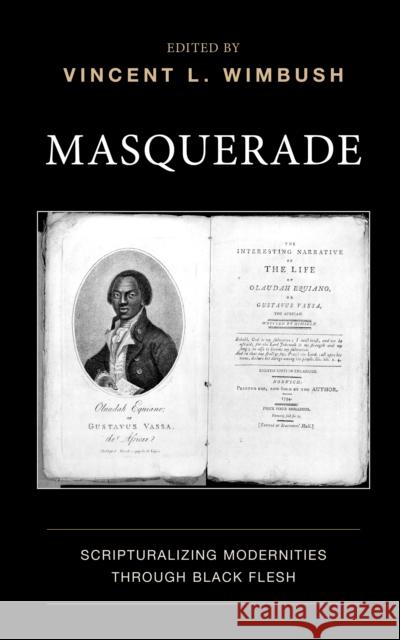 Masquerade: Scripturalizing Modernities through Black Flesh  9781978715127 Fortress Academic