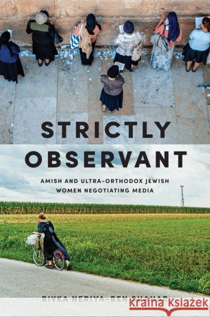 Strictly Observant Rivka Neriya-Ben Shahar 9781978805217 Rutgers University Press