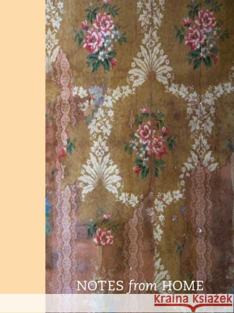 Notes from Home Jonna McKone K'La Coates Gisell Delcid 9781978819009