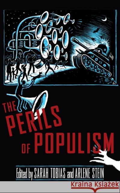The Perils of Populism Tobias, Sarah 9781978825307 Rutgers University Press