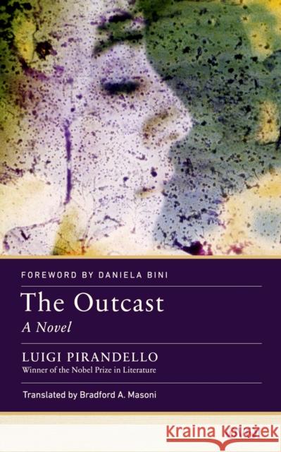 The Outcast Pirandello, Luigi 9781978836495 Rutgers University Press