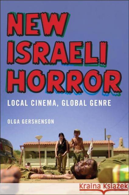 New Israeli Horror Olga Gershenson 9781978837843 Rutgers University Press