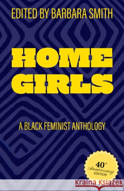 Home Girls, 40th Anniversary Edition Toi Derricotte 9781978839007 Rutgers University Press