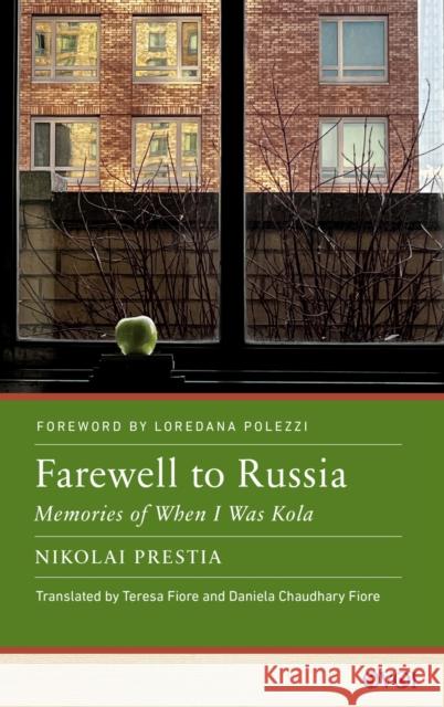 Farewell to Russia Nikolai Prestia 9781978840898 Rutgers University Press