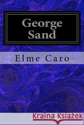 George Sand Elme Caro 9781979004756