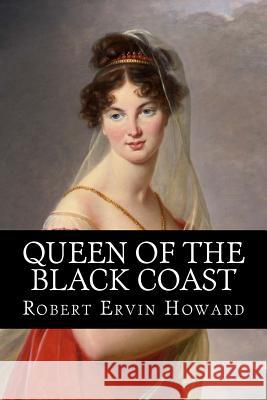 Queen of the Black Coast Robert Ervi 9781979009706