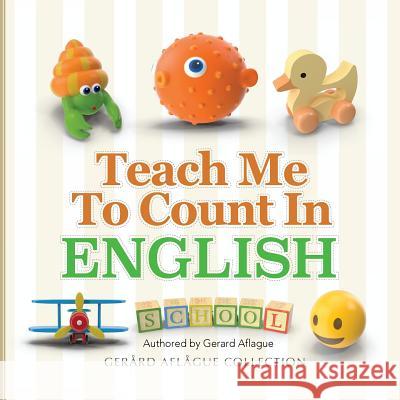 Teach Me to Count in English Gerard Aflague 9781979011204 Createspace Independent Publishing Platform