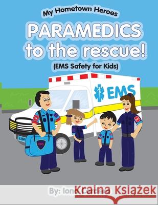 Paramedics To The Rescue Iona Cordero 9781979020060