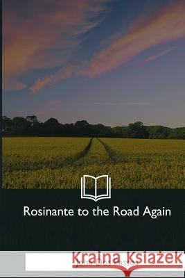 Rosinante to the Road Again John Do 9781979021128 Createspace Independent Publishing Platform