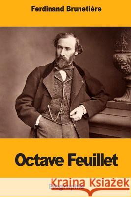 Octave Feuillet Ferdinand Brunetiere 9781979021159