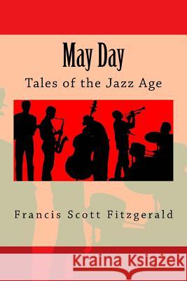 May Day: Tales of the Jazz Age Francis Scott Fitzgerald Anton Rivas 9781979021418