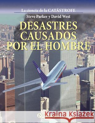 Desastres causados por el hombre West, David 9781979022552 Createspace Independent Publishing Platform