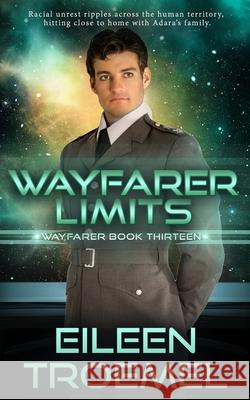 Wayfarer Limits Eileen Troemel 9781979039246