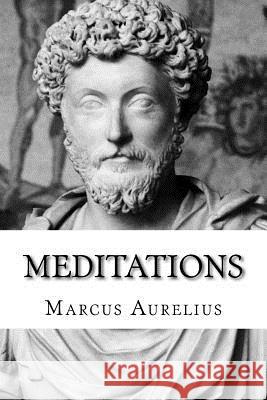 Meditations Marcus Aurelius 9781979043953 Createspace Independent Publishing Platform