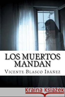 Los Muertos Mandan Vicente Blasc Patricia Marquez 9781979048842