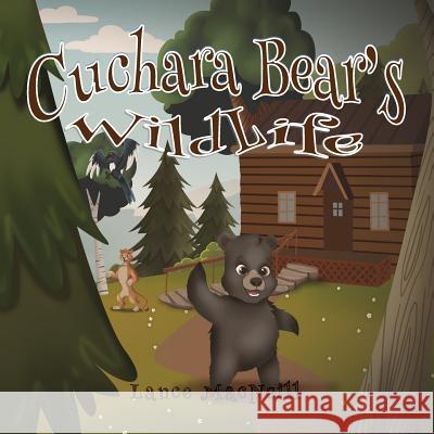 Cuchara Bear's WildLife MacNeill, Christie 9781979061834