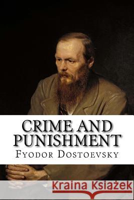 Crime and Punishment Fyodor Dostoevsky 9781979063982