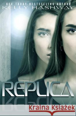 Replica Kelly Hashway 9781979064712 Createspace Independent Publishing Platform