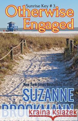 Otherwise Engaged: Reissue Originally Published 1997 Suzanne Brockmann 9781979064996