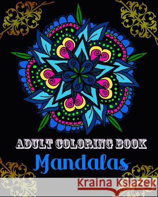 Mandalas Adult Coloring Book: Relax 45 Design Jutta Dhillon 9781979065535