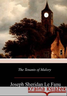 The Tenants of Malory Joseph Sheridan L 9781979068451 Createspace Independent Publishing Platform