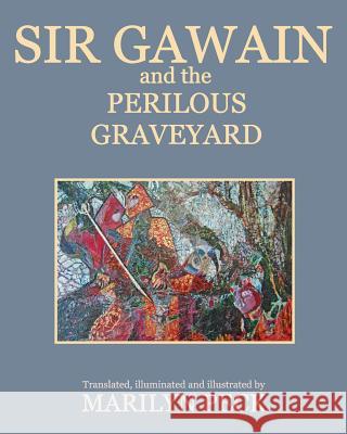 Sir Gawain and the Perilous Graveyard Marilyn Peck 9781979075305 Createspace Independent Publishing Platform