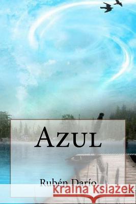 Azul Ruben Dario Patricia Marquez 9781979079372 Createspace Independent Publishing Platform