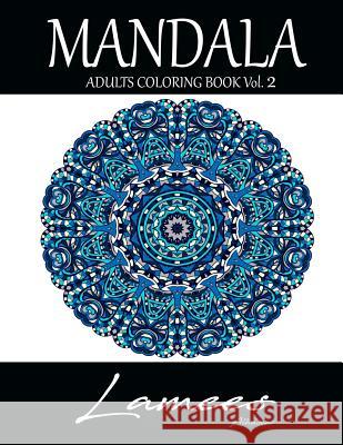 Mandala: Adults Coloring Book Vol. 2 Lamees Alhassar 9781979083904 Createspace Independent Publishing Platform