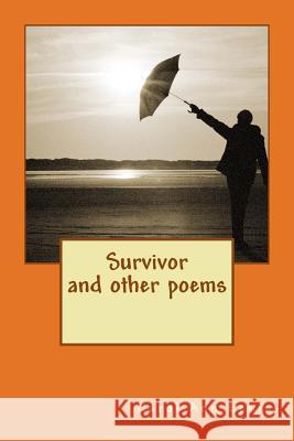 Survivor - and other poems Lewis, Carol Ann 9781979087773