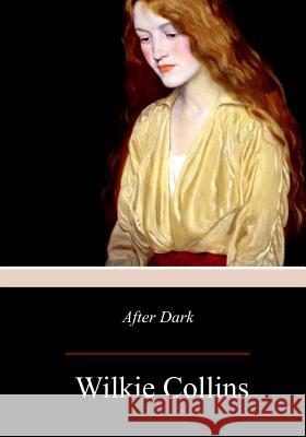 After Dark Wilkie Collins 9781979088503