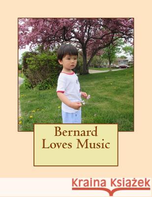 Bernard Loves Music Connie Du 9781979090995