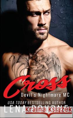 Cross: Devil's Nightmare MC Lena Bourne 9781979091091