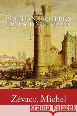 Buridan, le héros de la tour Nesle Mybook 9781979092012 Createspace Independent Publishing Platform