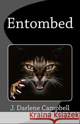 Entombed J. Darlene Campbell 9781979094351