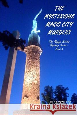 The Mysterious Magic City Murders Mw Burdette 9781979100229 Createspace Independent Publishing Platform