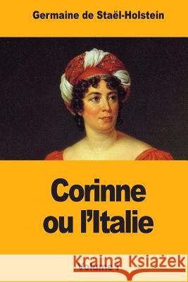 Corinne ou l'Italie: Volume I de Stael-Holstein, Germaine 9781979105125
