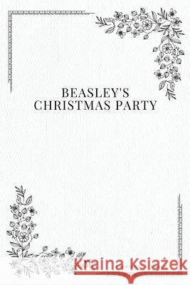 Beasley's Christmas party Booth, Tarkington 9781979109444 Createspace Independent Publishing Platform