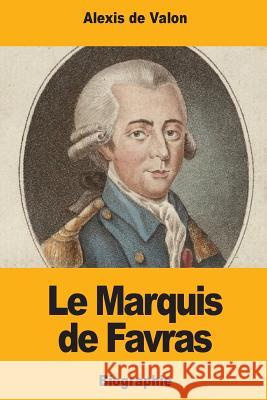 Le Marquis de Favras Alexis D 9781979123976