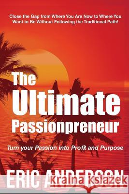 Passion Profits book Anderson, Eric 9781979125321