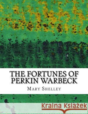 The Fortunes of Perkin Warbeck Mary Shelley 9781979125895