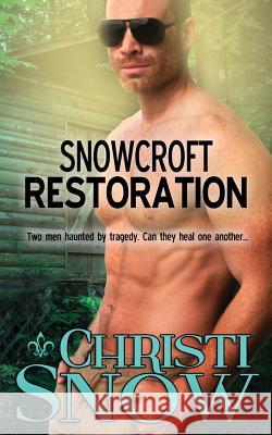 Snowcroft Restoration Christi Snow 9781979130226